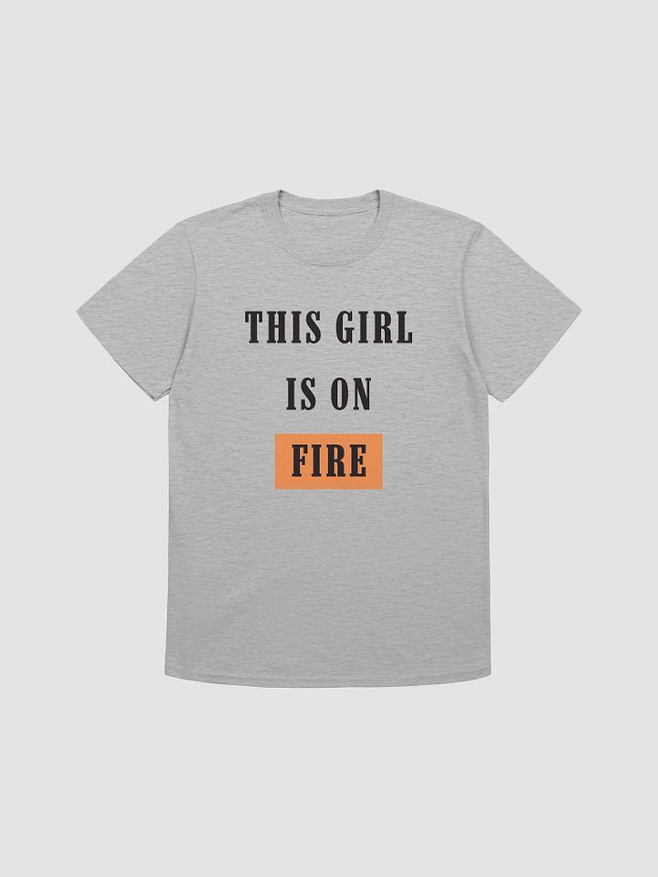 This Girl Is On Fire Women's T-Shirt V27 product image (3)