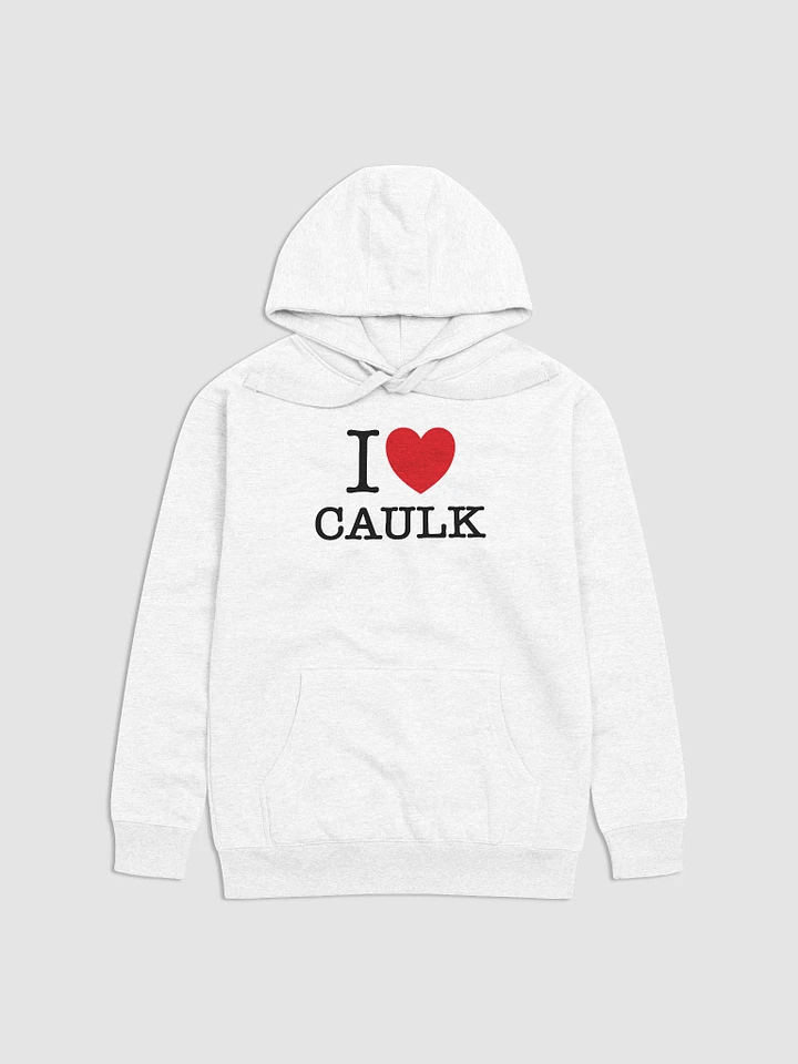 I LOVE CAULK / Light Premium Hoodie product image (1)