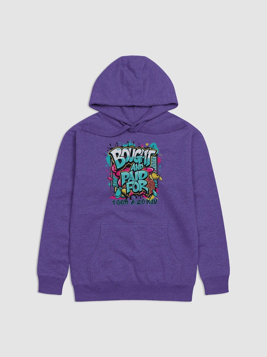 Bought And Paid For Unisex Hoodie product image (25)