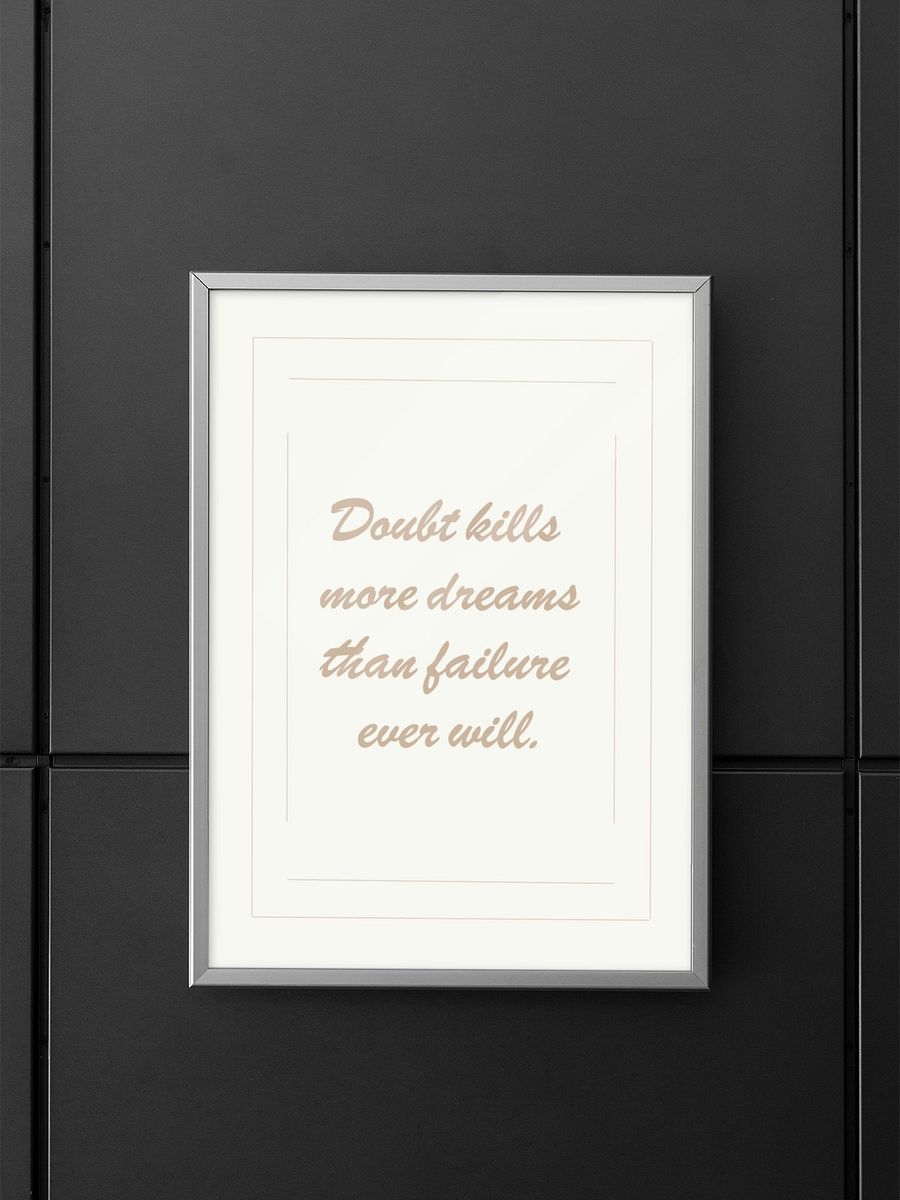 Doubt Kills More Dreams Than Failure Ever Will Quote Poster, Beige Wall Art, Inspirational Home Decor, Motivational Office Artwork Print product image (5)