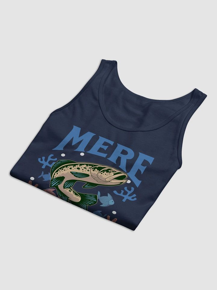 Mere Pescao Tank Top Unisex product image (2)
