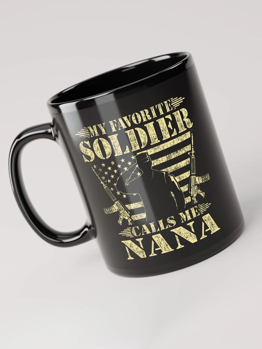 My Favorite Soldier Calls Me Nana - Black Mug product image (1)