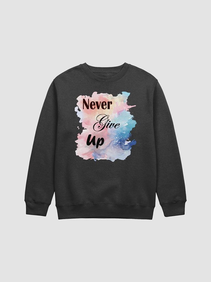 Never Give Up Pastel Motivation Sweatshirt product image (1)