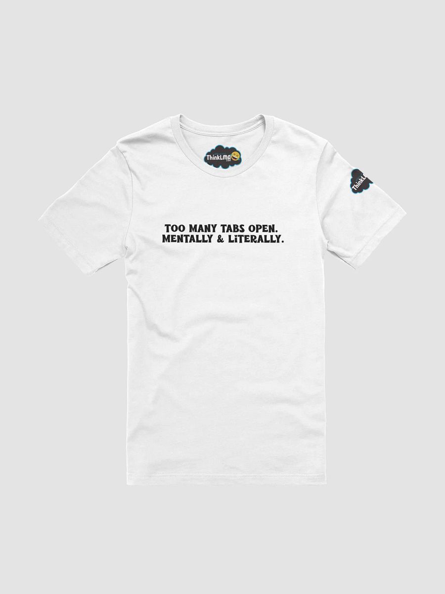 Too Many Tabs – Black Text (Light Shirt) product image (1)
