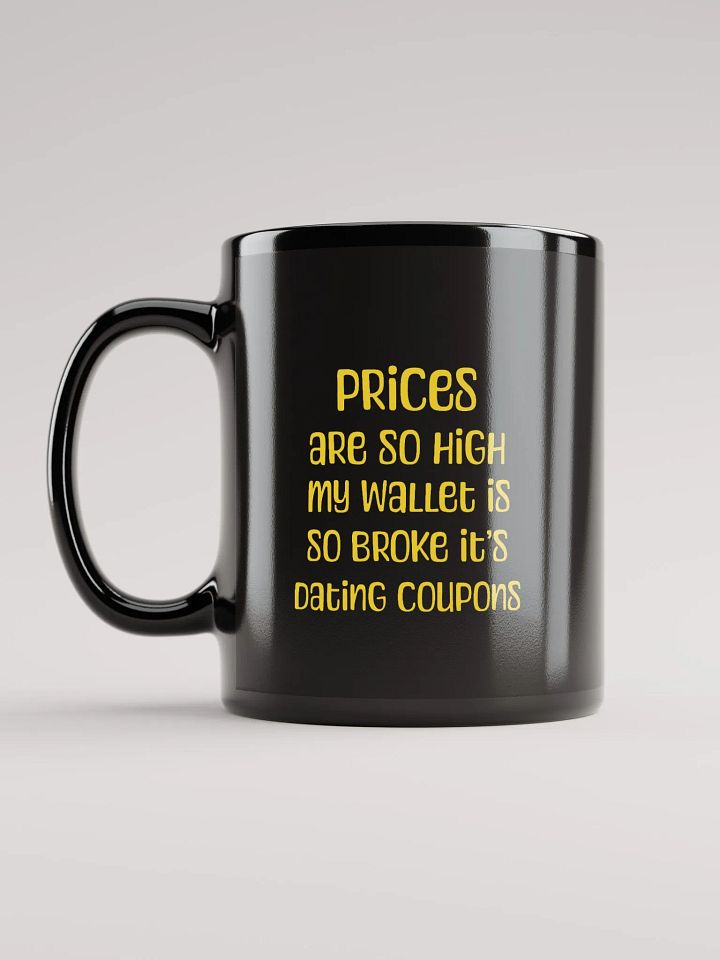 Prices Are So High product image (2)