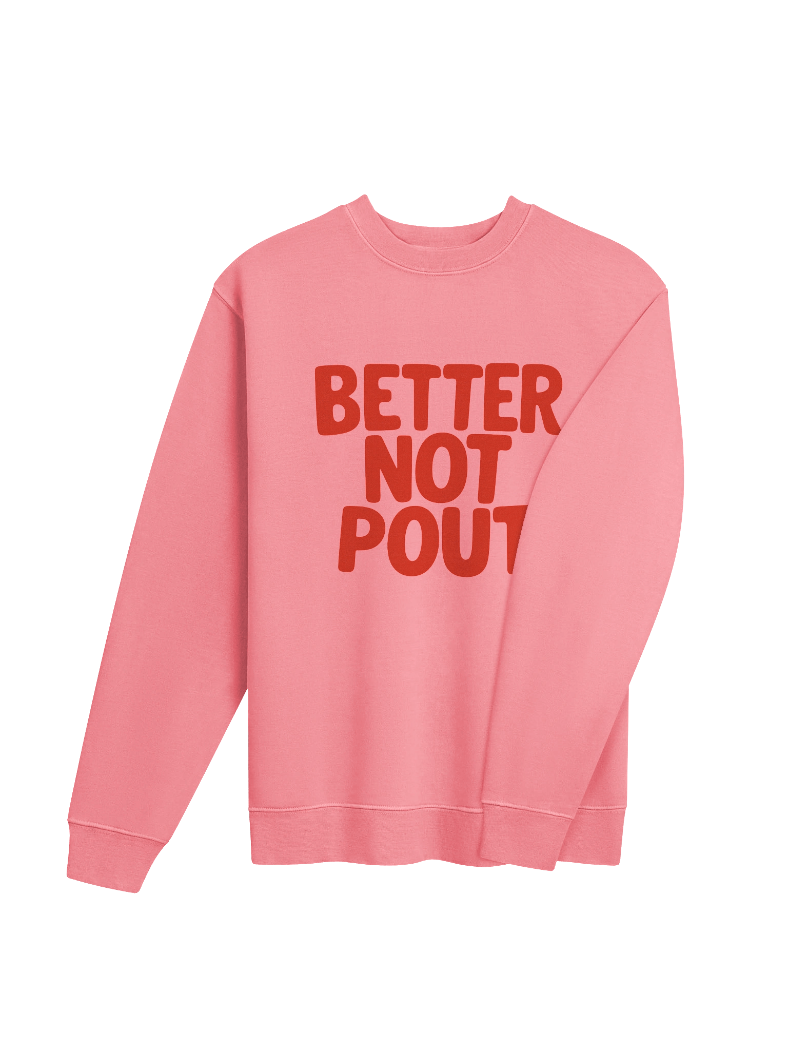 Better Not Pout Sweatshirt product image (11)