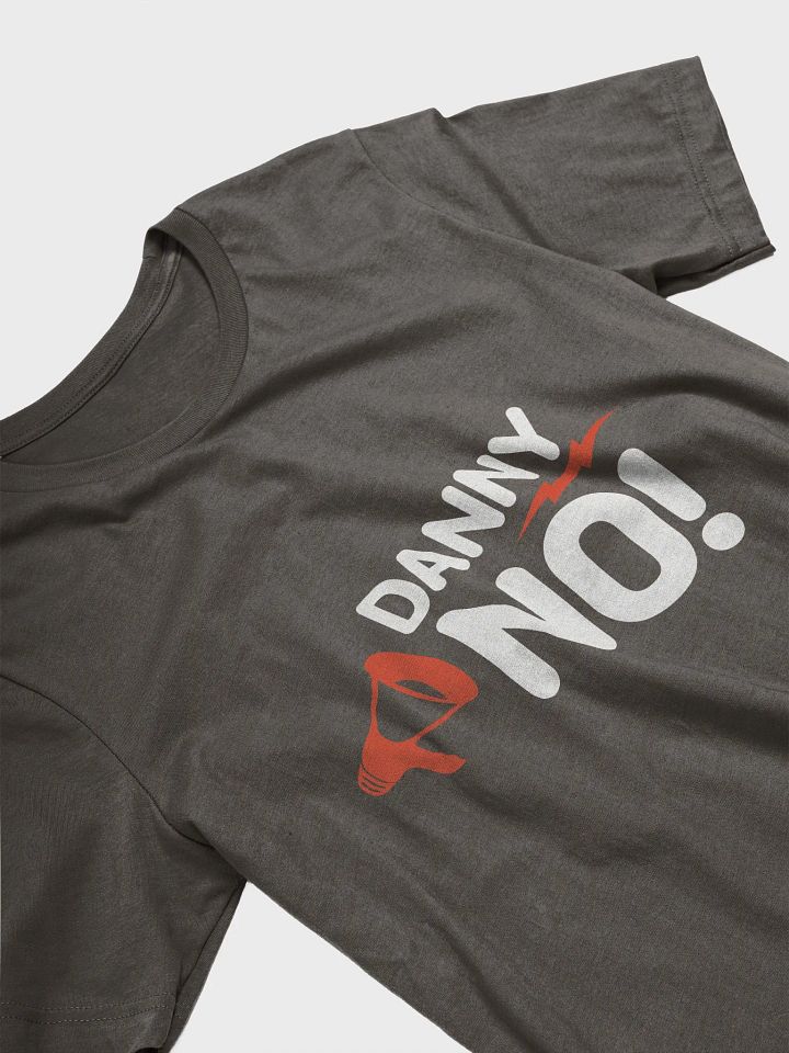 Danny, No! - Bella+Canvas Supersoft T-Shirt product image (2)