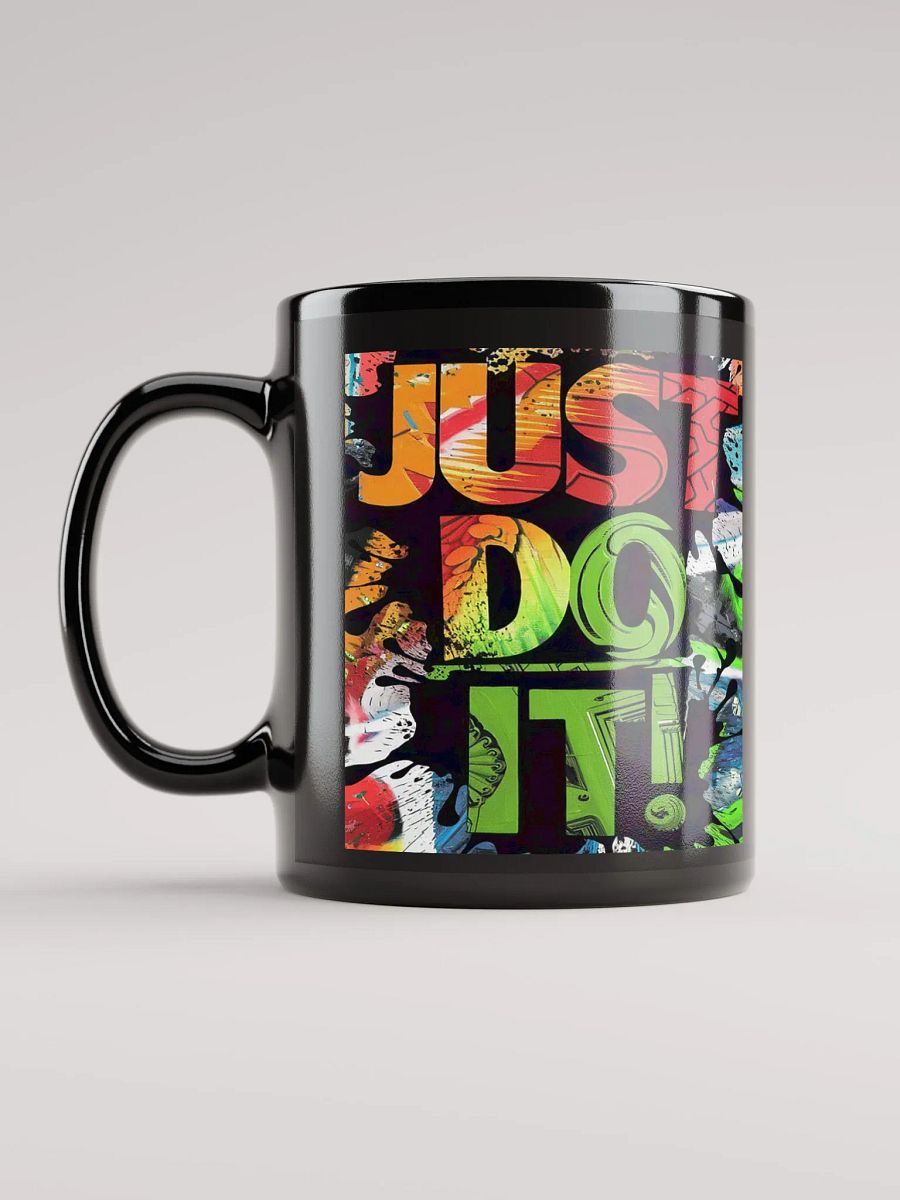 "Just Do It" #Motovational Glossy Mug - Black product image (6)