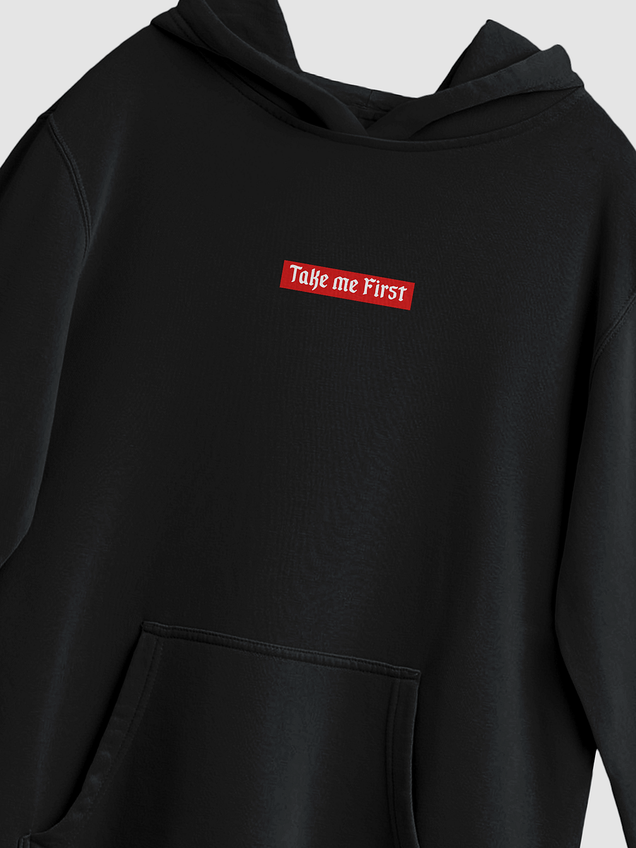 Take Me First - Hoodie product image (3)