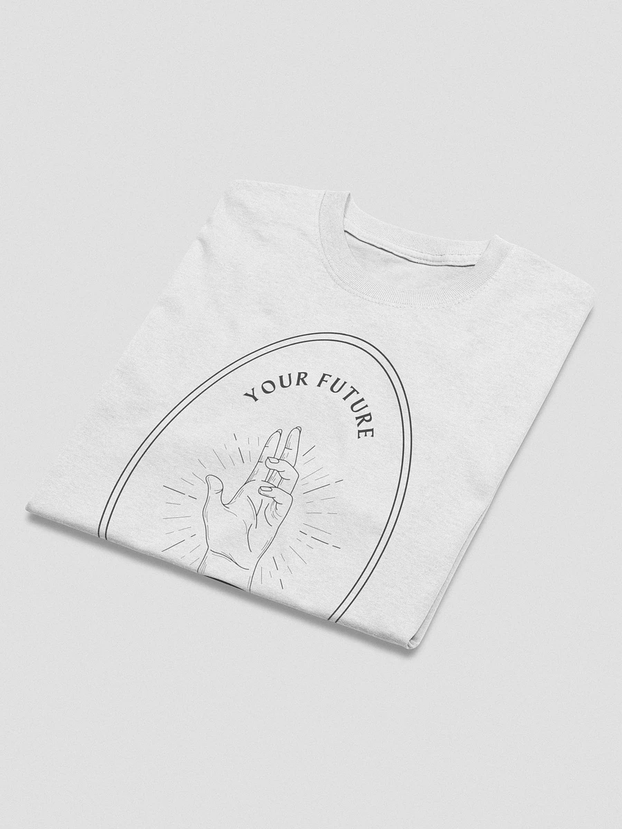 Your Future is in my hands T-Shirt product image (30)