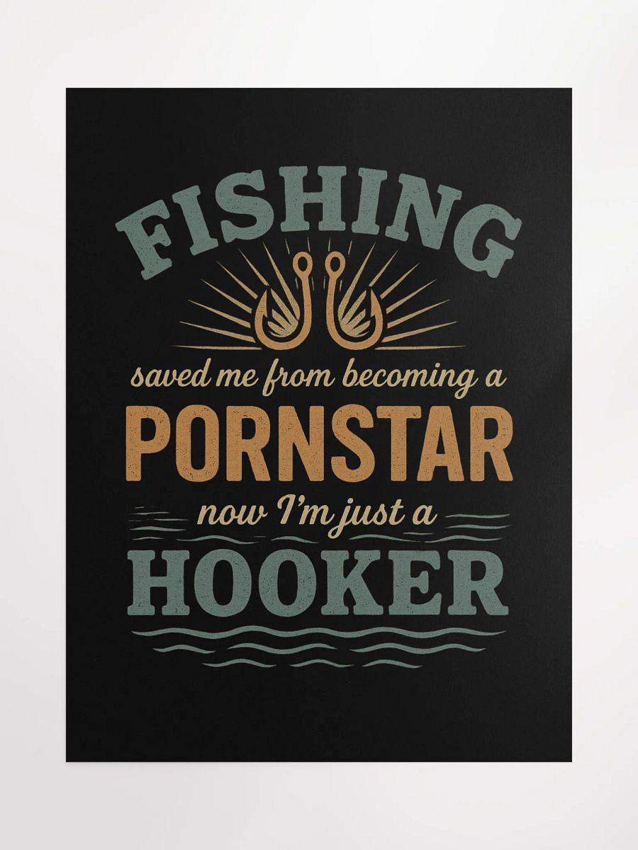 Funny Vintage Fishing Poster – Saved by Fishing, Now I’m Just a Hooker product image (2)