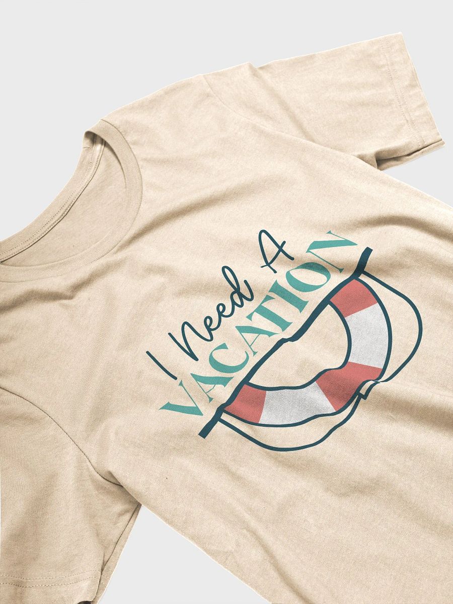 I Need a Vacation T-Shirt product image (33)