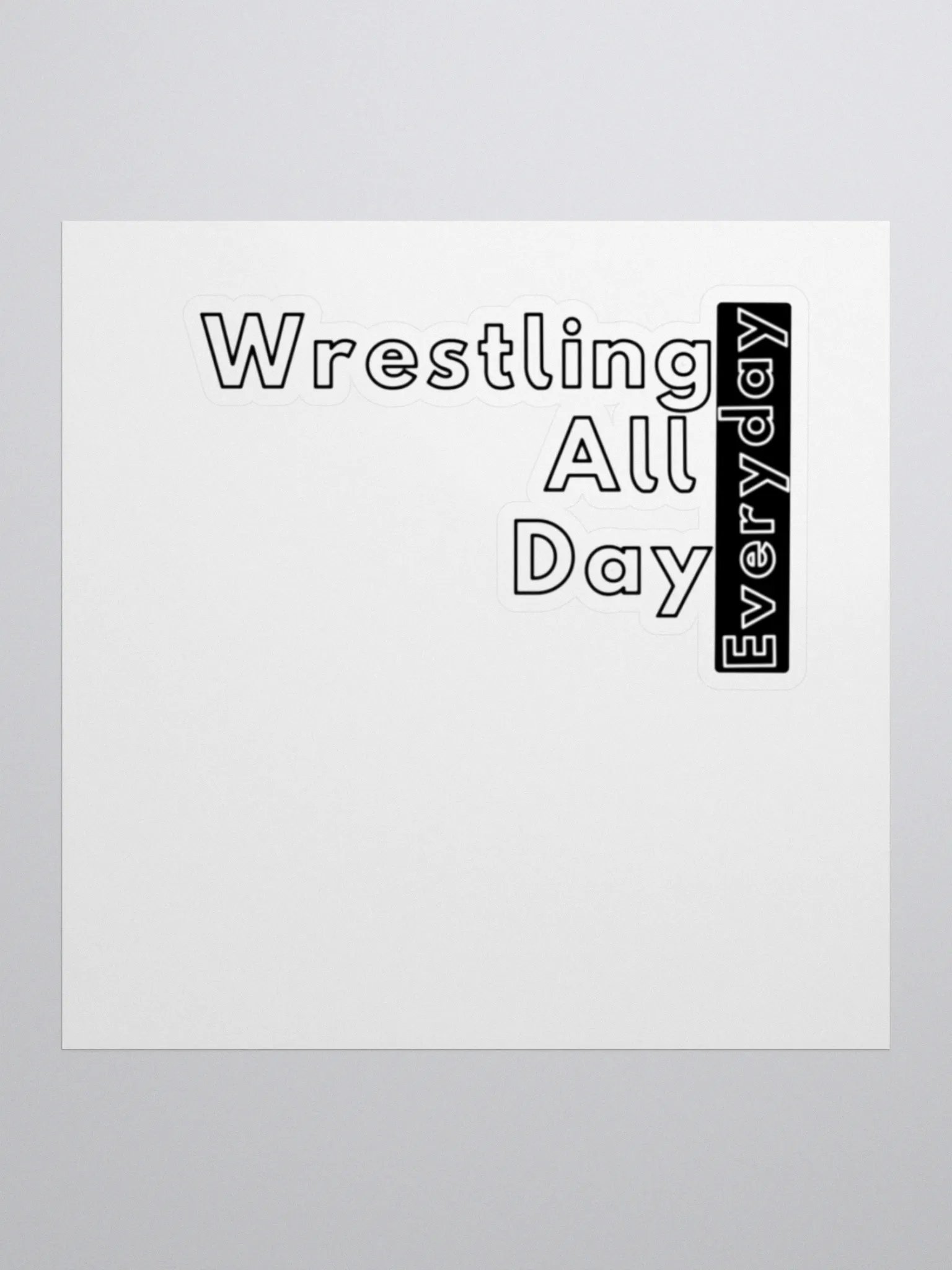 Wrestling All Day Sticker! product image (2)