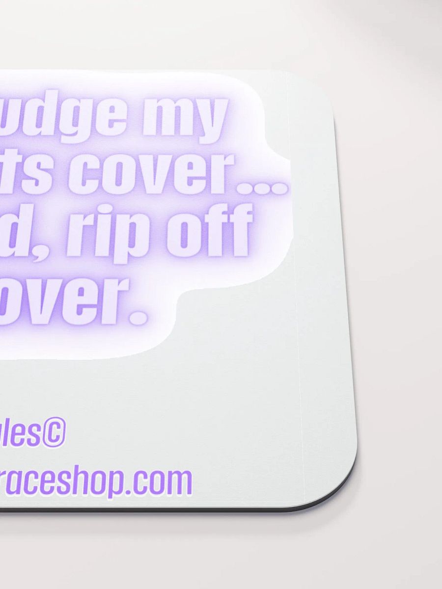 FUNNY DESK MATS 4 U “Don’t judge a book by its cover. Go ahead. Rip off my cover.” product image (5)