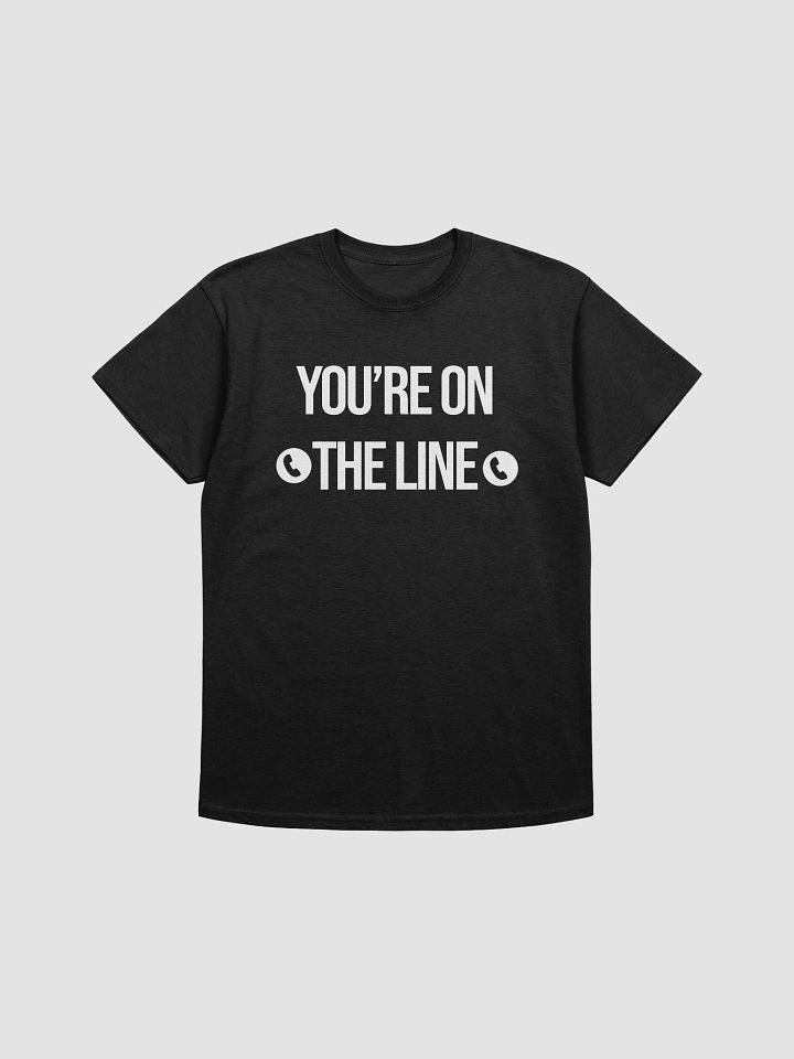 You're On The Line (+1 Wisdom, +5 Sarcasm) product image (1)