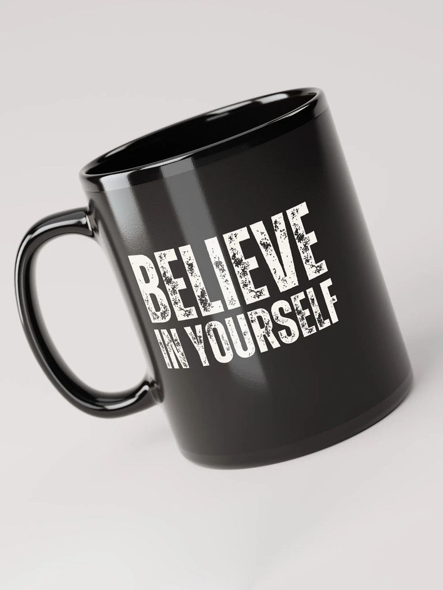 Believe In Yourself, Distressed Black Glossy Mug product image (4)