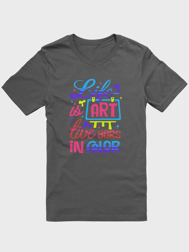 LIFE IS ART LIVE YOURS IN COLOR product image (3)