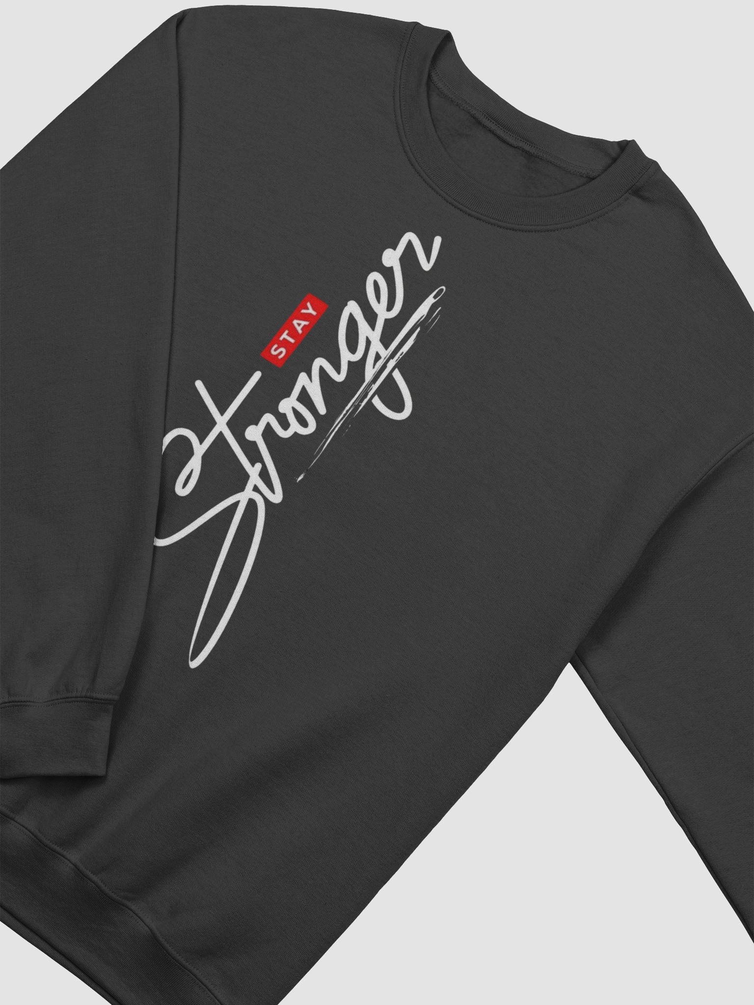 Stay Stronger Motivational Typography Sweatshirt product image (2)