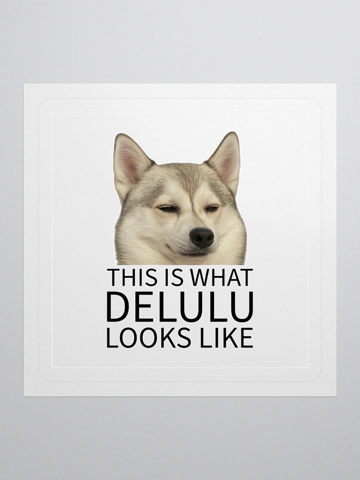 This Is What Delulu Looks Like – Cordell Sticker 💅🐾 product image (2)