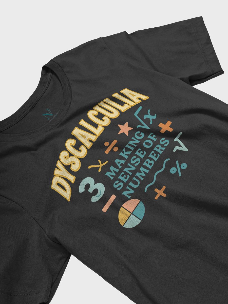 Dyscalculia Making Sense of Numbers T-shirt product image (12)