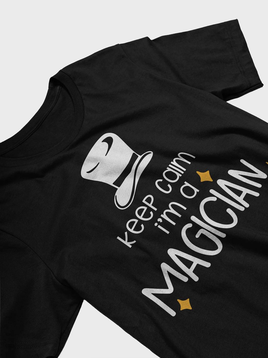 Keep Calm, I'm a Magician T-shirt product image (5)