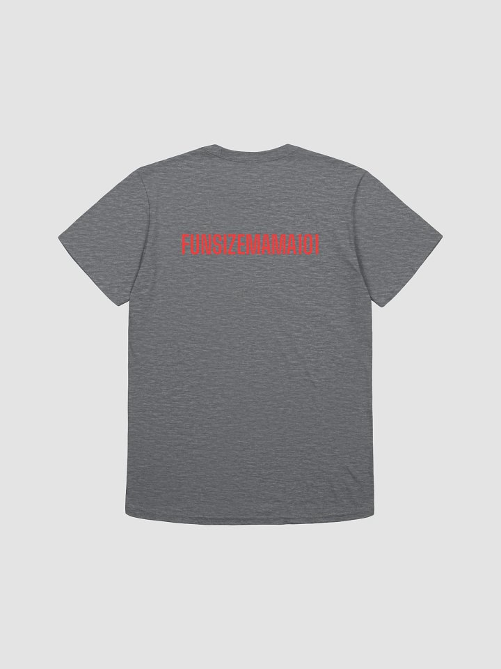 Small in size, big in life Shirt product image (2)