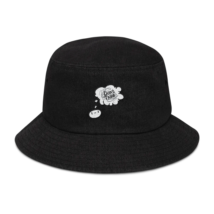 Don't Think Embroidered Bucket Hat product image (1)