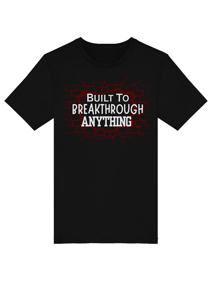 Built To Breakthrough Anything Men's T-Shirt product image (1)
