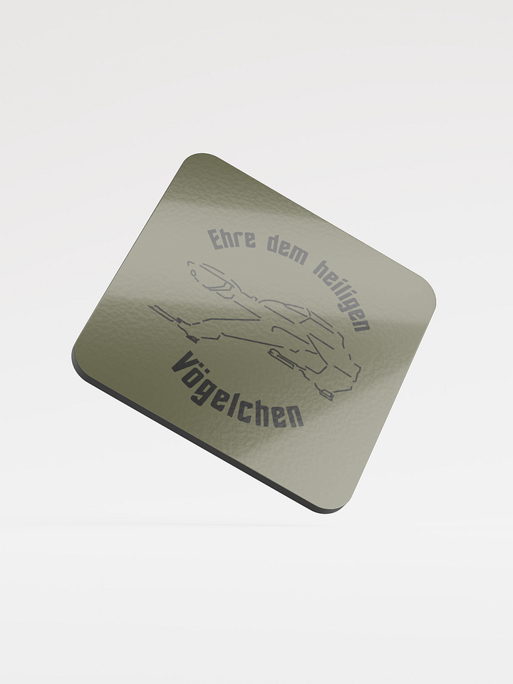 Ehre dem Vögelchen - Untersetzer product image (1)