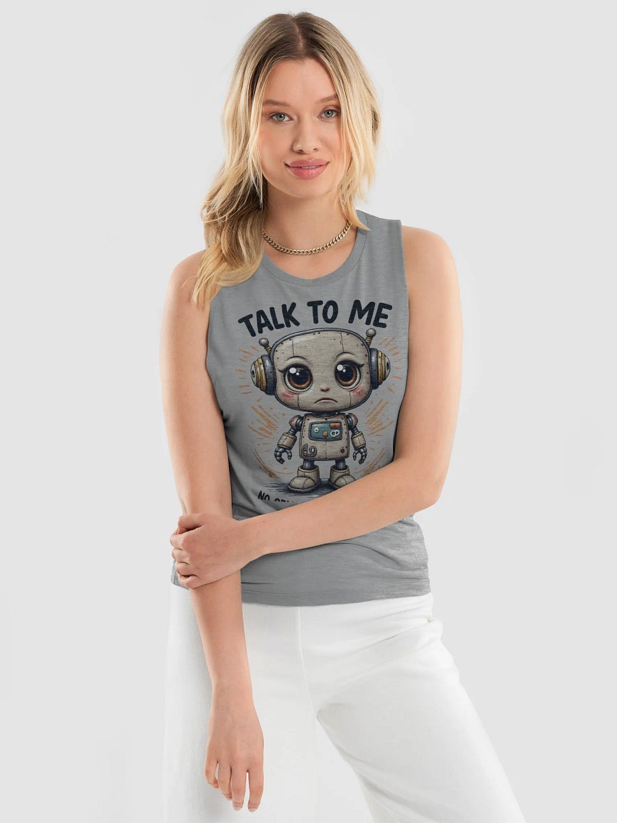 Sad Lonely Robot Talk to Me Tank Top product image (3)