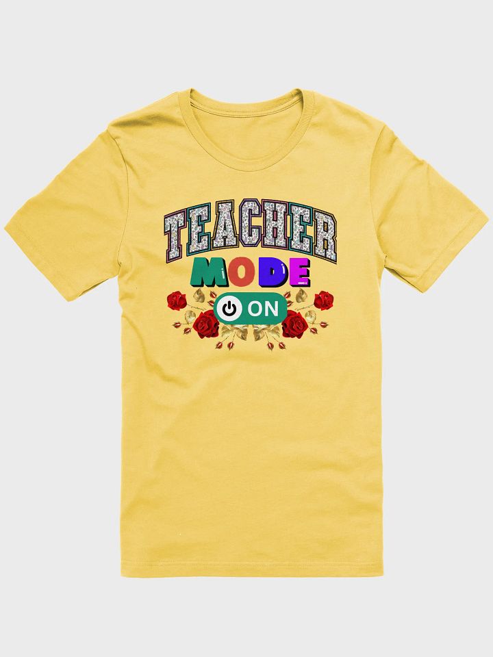 Teacher Mode On, Floral Teachers Bella Canvas T-shirt product image (7)