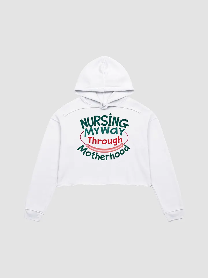 Nursing Through Motherhood Crop Hoodie product image (3)