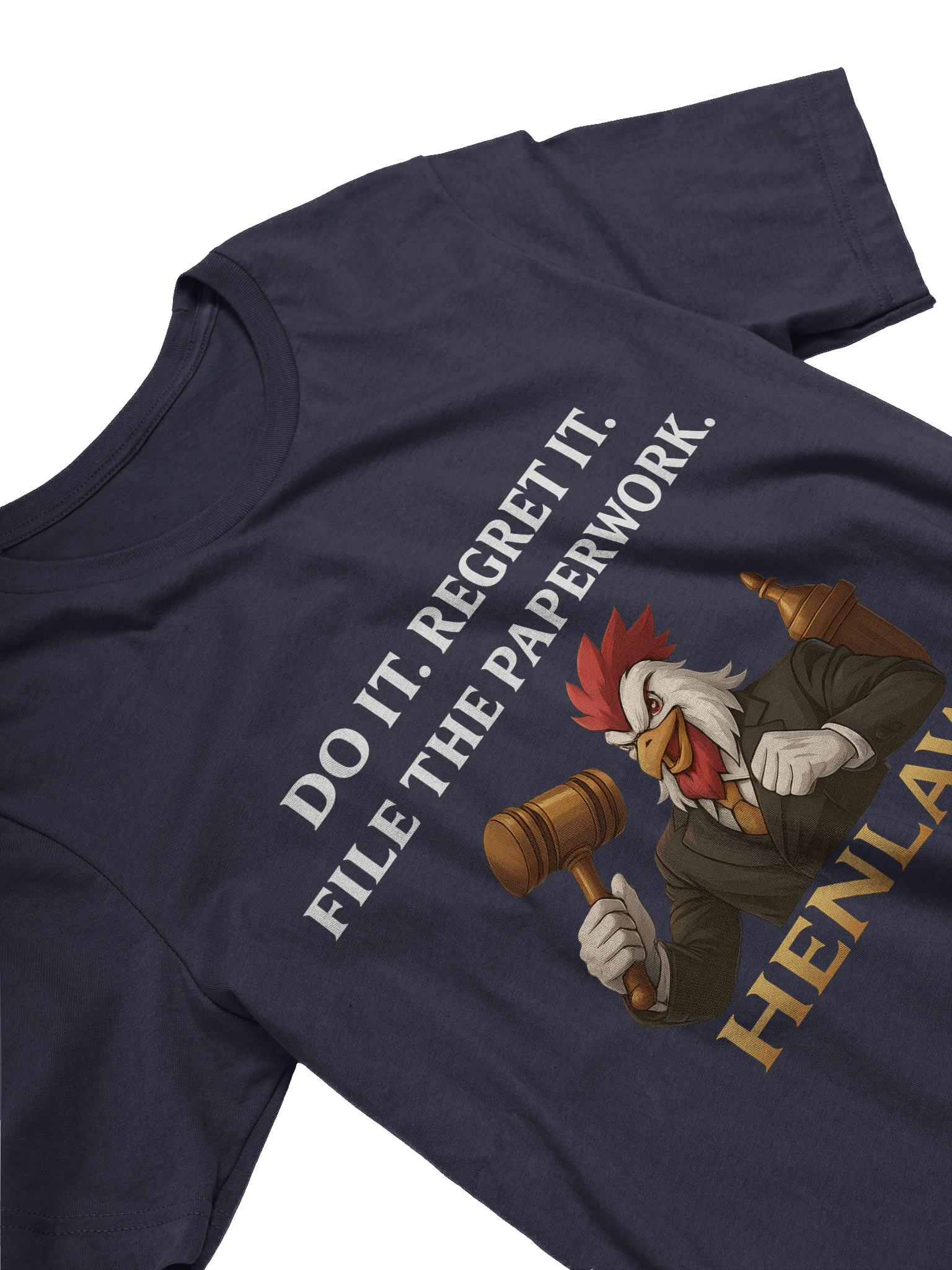 "Do It. Regret It. File The Paperwork." – Henlaw Tee product image (26)