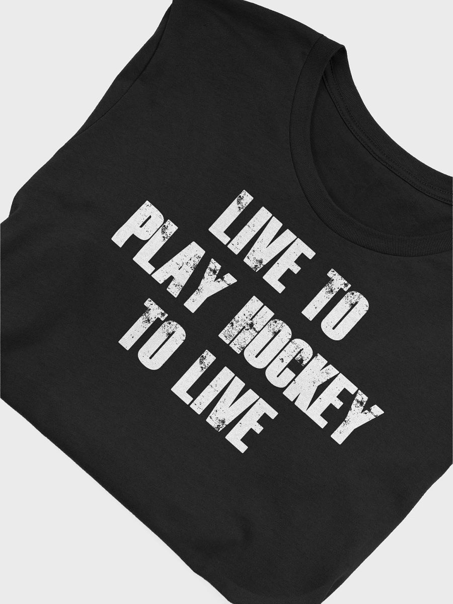 Funny Hockey T-Shirt – Live to Play Hockey – Beer League Hockey Shirt for Men – Gift for Hockey Players & Fans product image (6)