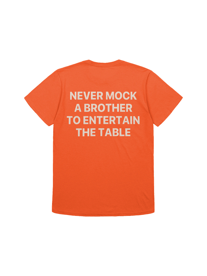 Never Mock A Brother To Entertain The Table T-Shirt product image (1)