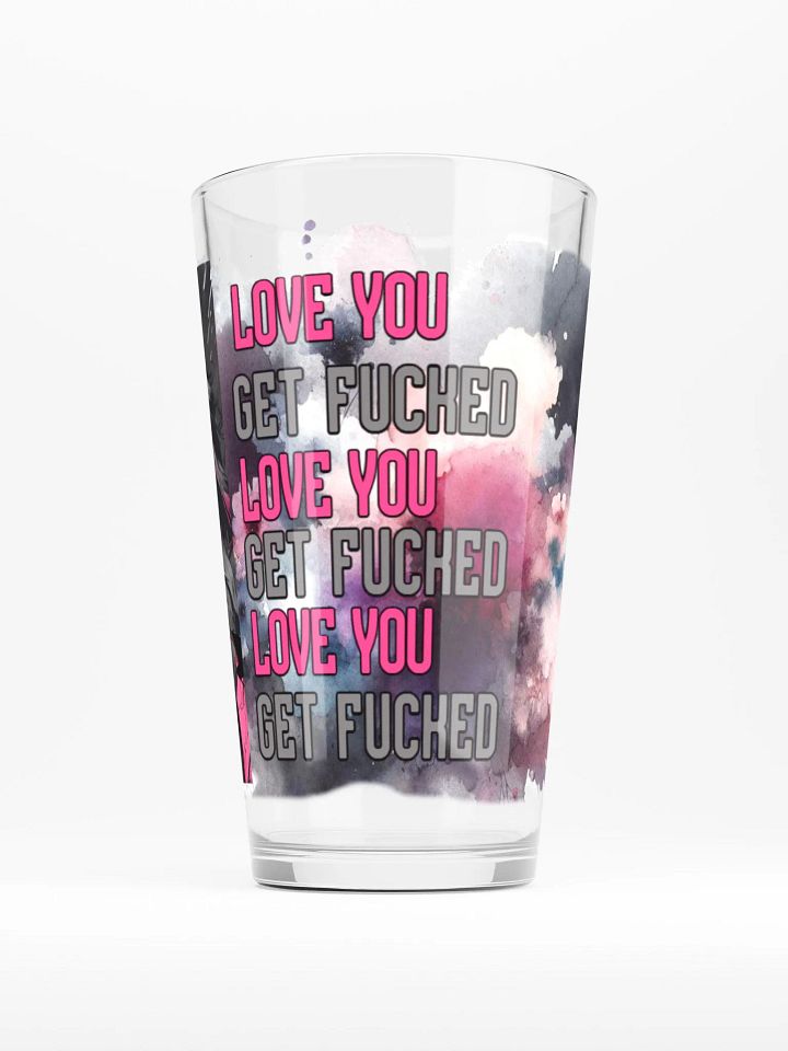 Love You, Get Fucked, Shaker Pint Glass product image (2)