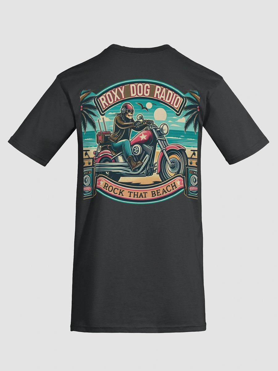 Roxy Dog Radio Biker Rock That Beach Custom T-Shirt product image (39)
