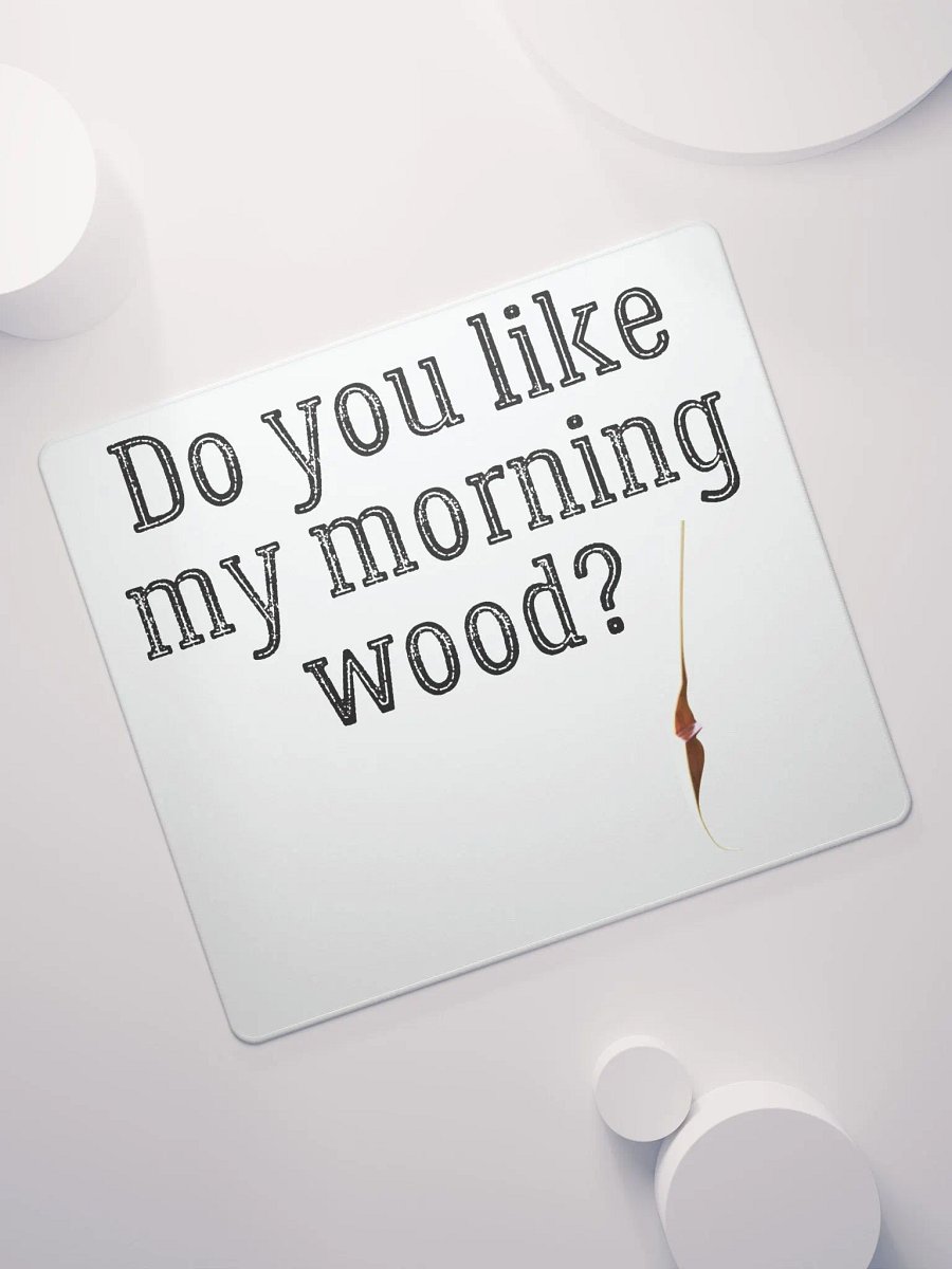 Morning Wood Mouse Pad product image (7)