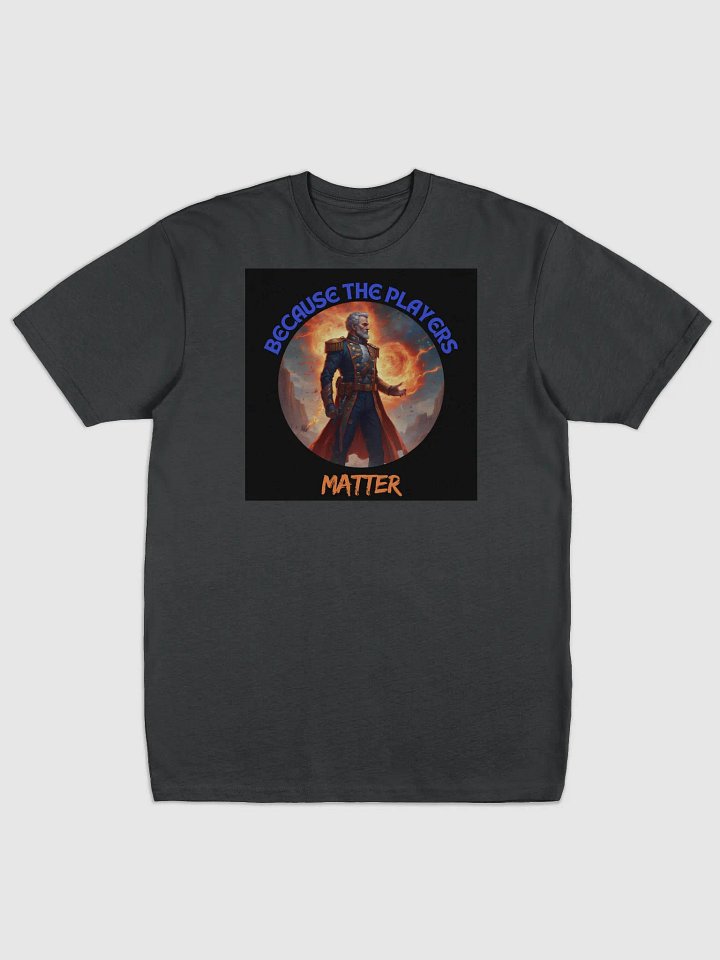 Fiery Players Matter Tee product image (1)