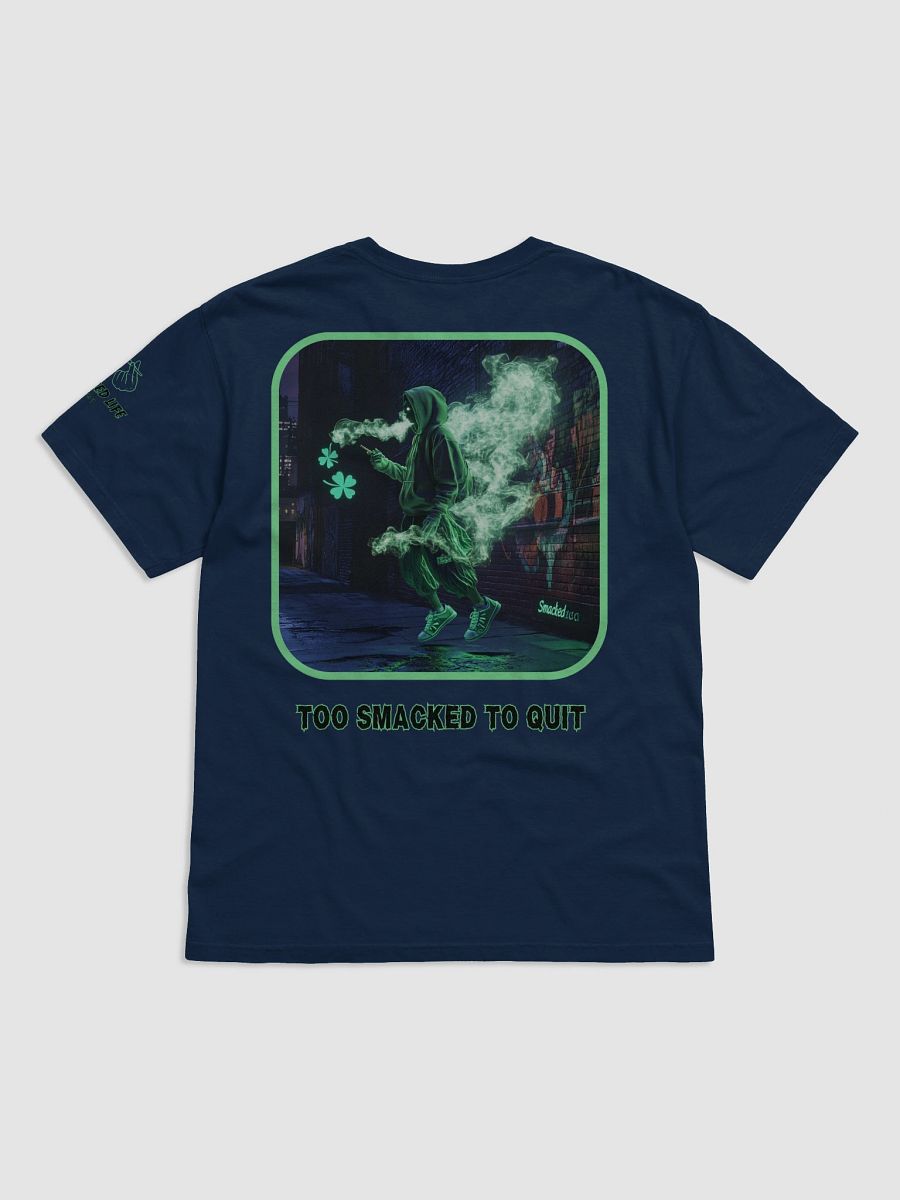 Too Smacked to Quit - 420 Tee product image (6)