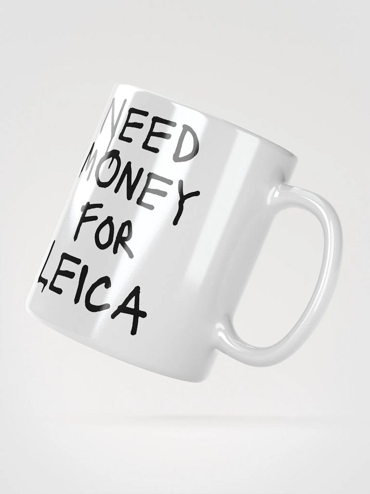 Need Money For Leica Mug product image (6)