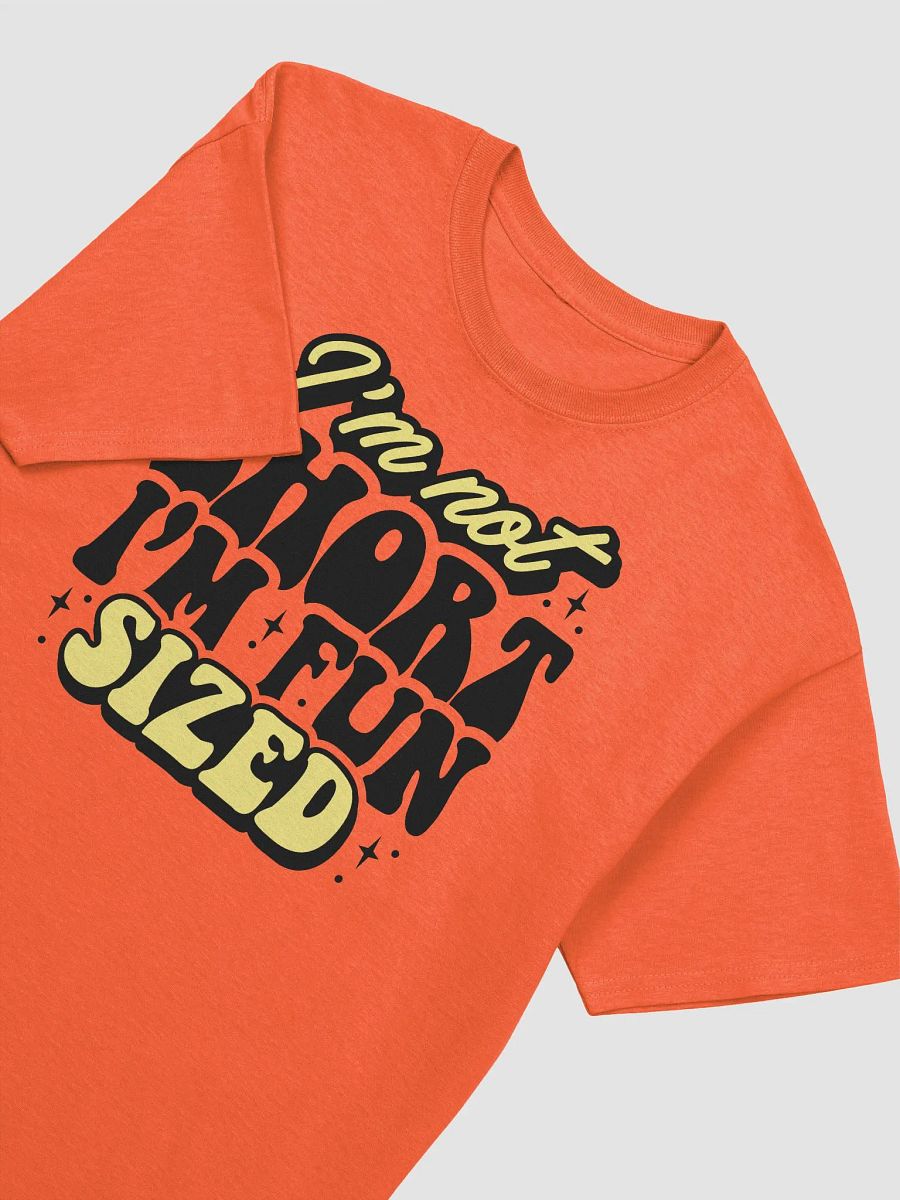 Fun-Sized Fabulousness Tee: Embrace Your Vertical Advantage! product image (20)