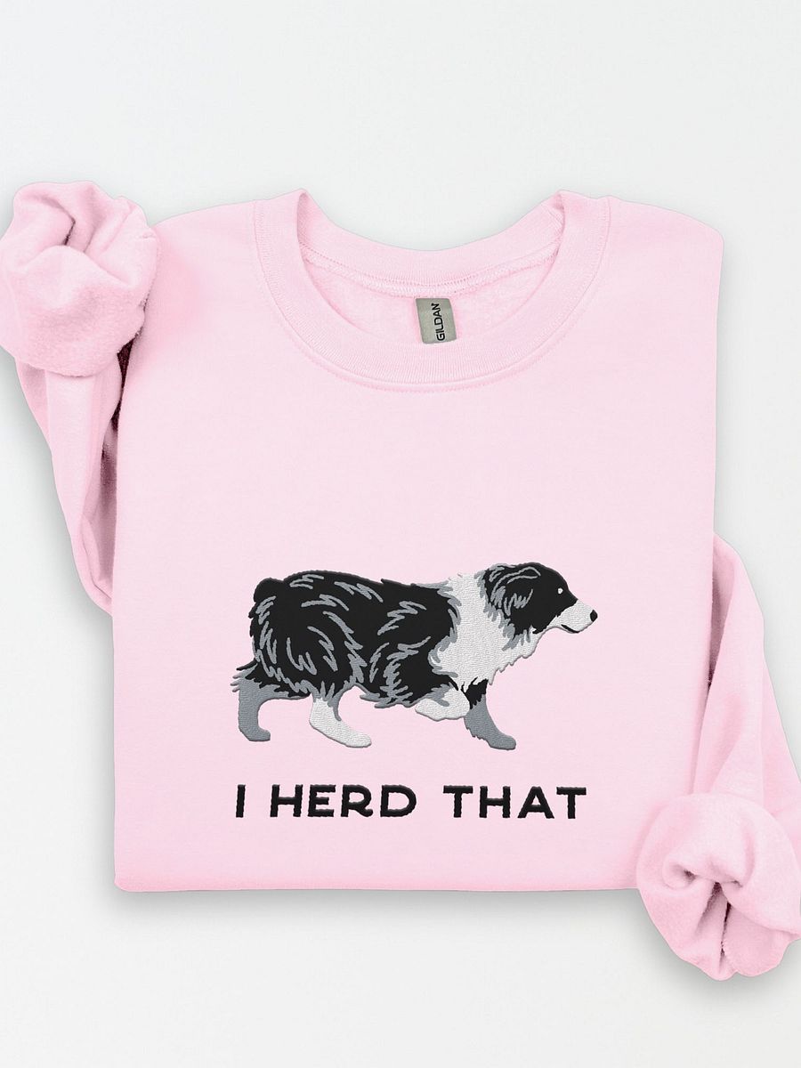 I Herd That Sweatshirt (Embroidered) of an Australian Shepherd(Black and White) product image (1)