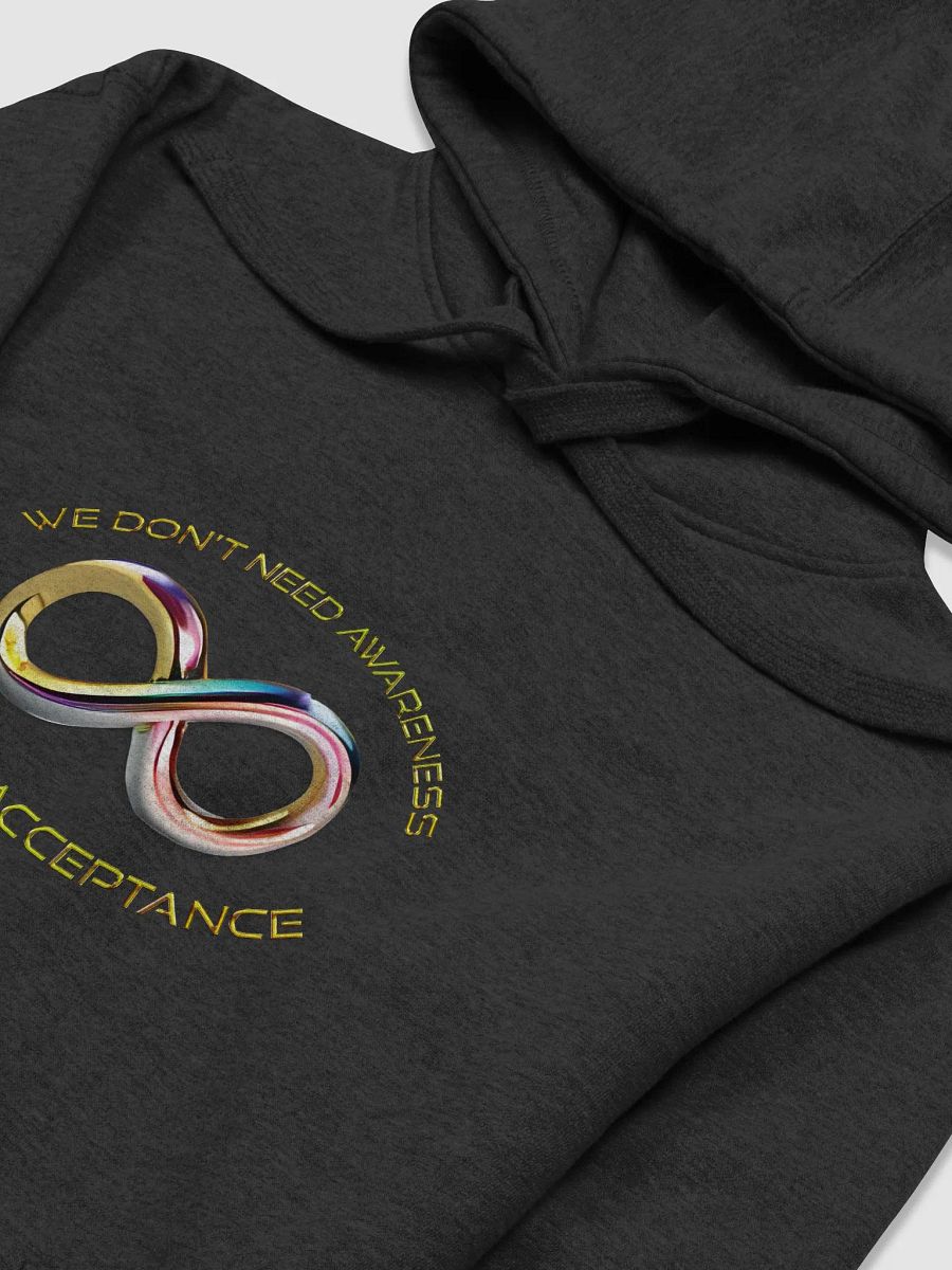 We Don't Need Awareness Hoodie product image (3)