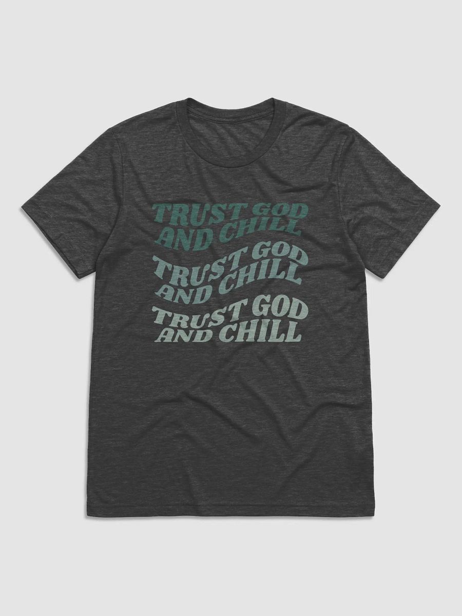 Men's T-Shirt: Trust God and Chill (more colors available) product image (1)