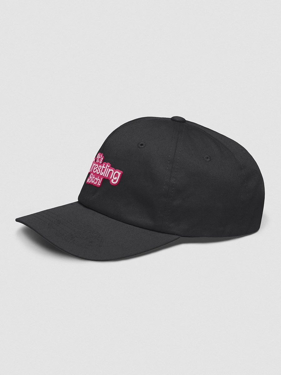 It's Wrestling Bitch! Dad Hat product image (3)