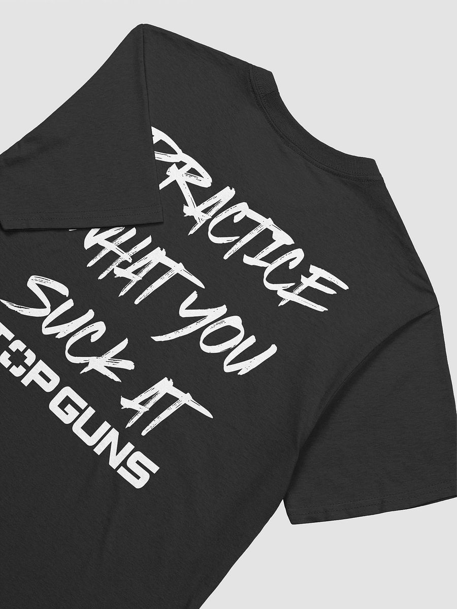 "Practice What You Suck At" T-Shirt product image (9)