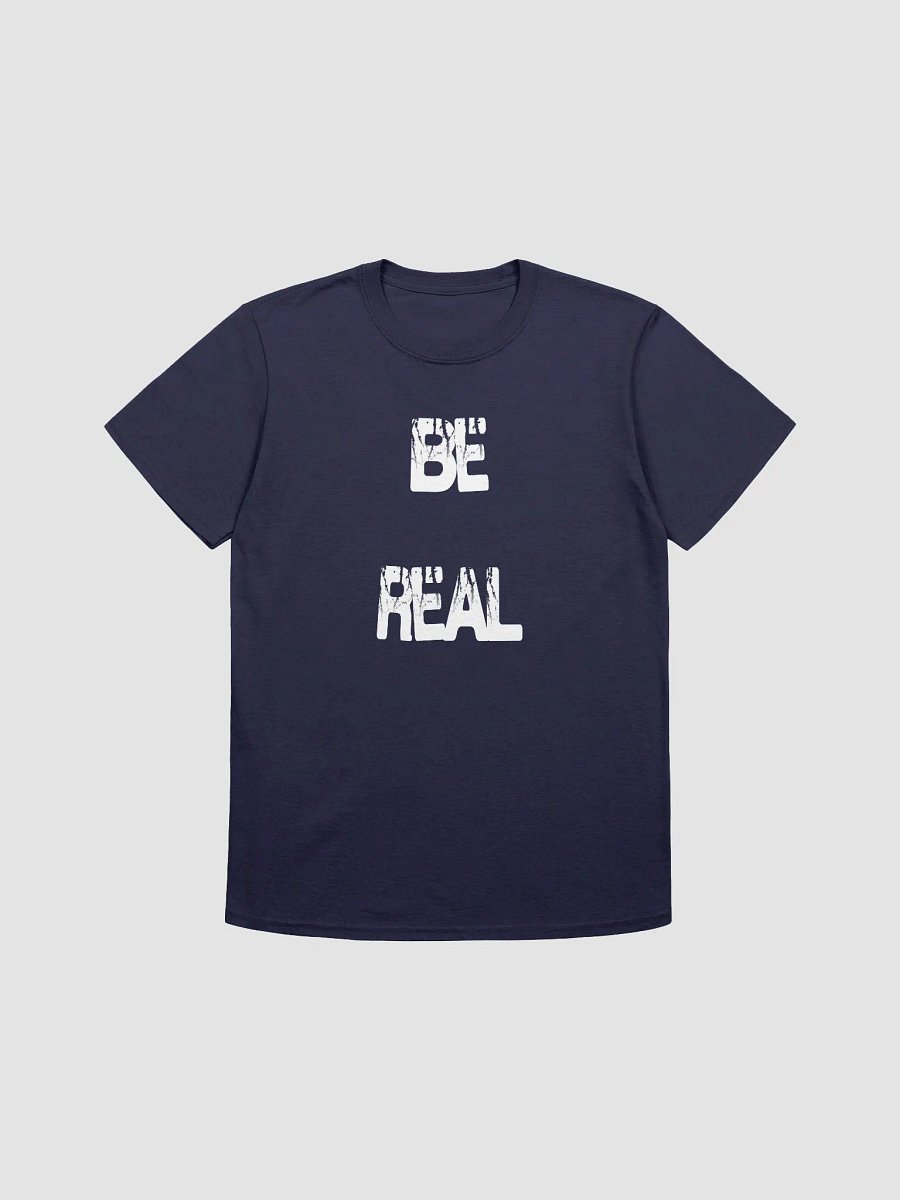 BE REAL T-Shirt product image (1)