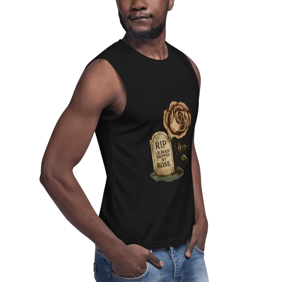 RIP I Already Dropped My Rose Muscle Tank product image (8)