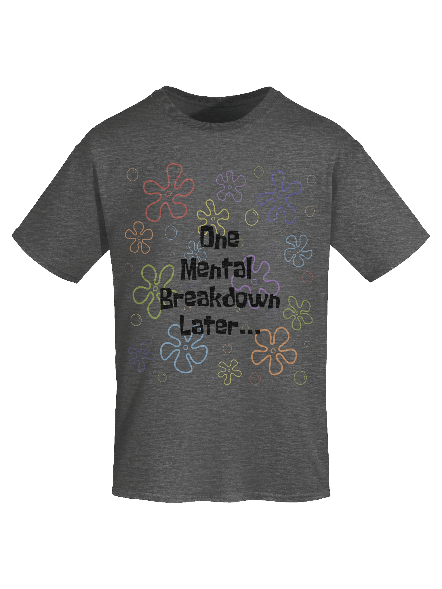 Mental Breakdown T-Shirt product image (43)